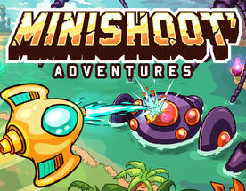 Minishoot' Adventures Minishoot' Adventures